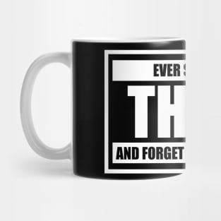 Ever Stop To Think And Forget To Start Again Funny Inspirational Novelty Gift Mug
